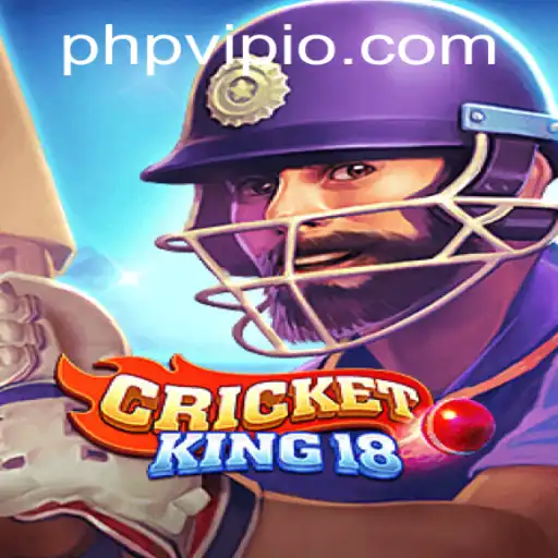 CricketKing18: Revolutionizing the Virtual Cricket Gaming Experience with PHPVIP