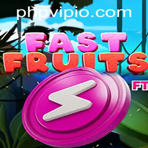 Explore the Exciting World of FastFruits and Become a PHPVIP Champion