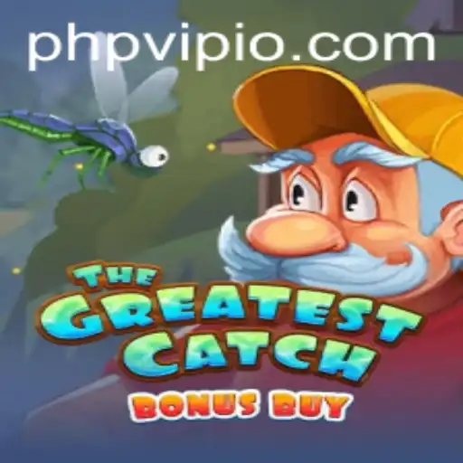 The Great Experience: Unveiling TheGreatestCatchBonusBuy with PHPVIP